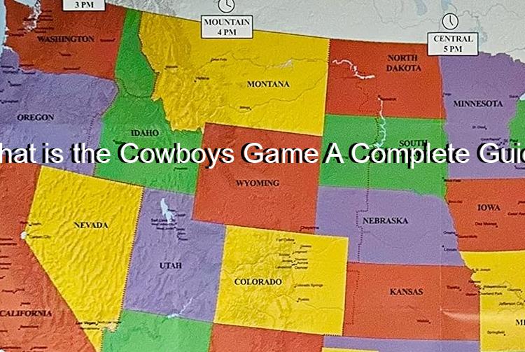 What is the Cowboys Game A Complete Guide